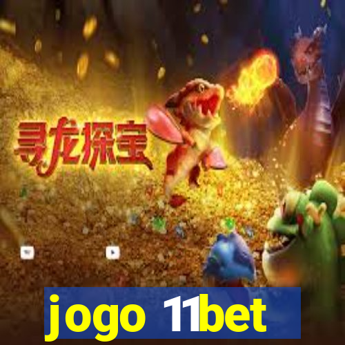 jogo 11bet